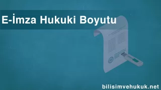 E-İmza Hukuki Boyutu 