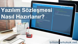 Yazılım Sözleşmesi Nasıl Hazırlanır?